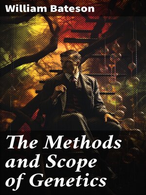cover image of The Methods and Scope of Genetics